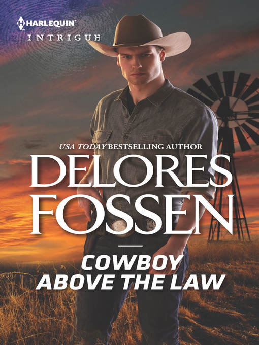 Title details for Cowboy Above the Law by Delores Fossen - Available